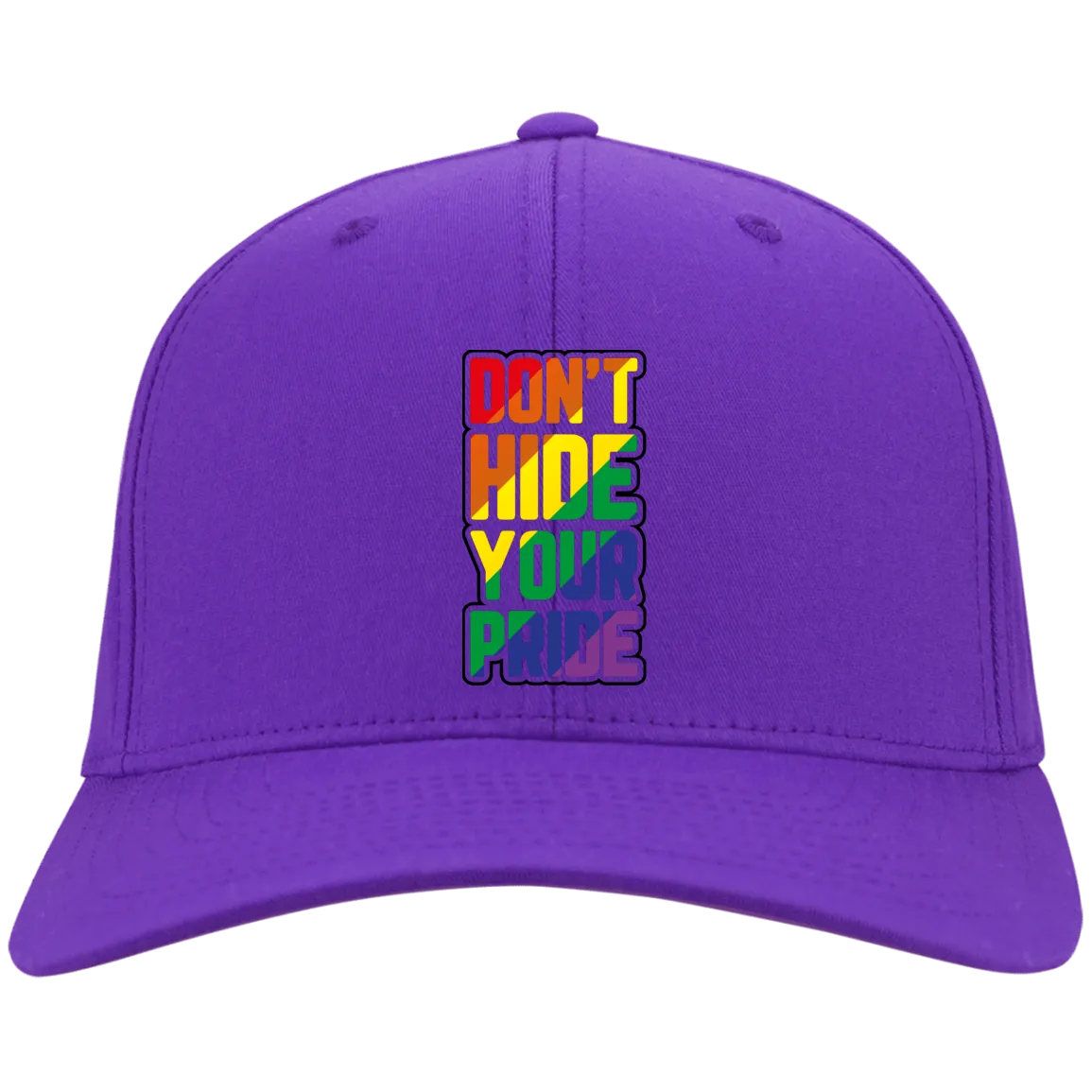 Don't Hide Your pride Twill Cap