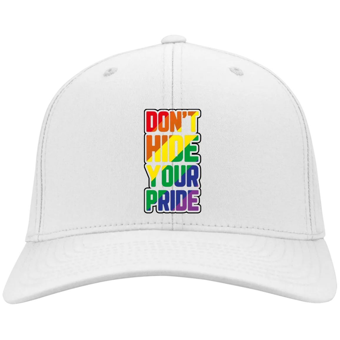 Don't Hide Your pride Twill Cap